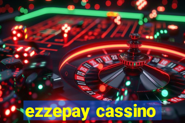 ezzepay cassino